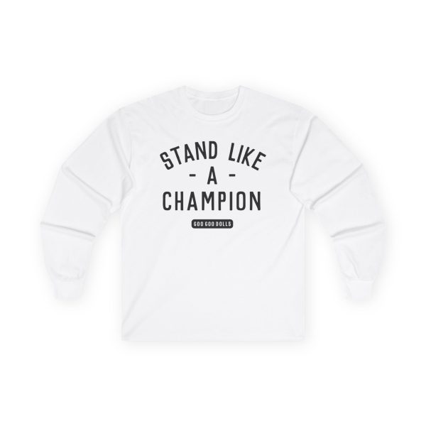 Goo Goo Dolls Stand Like a Champion Unisex Ultra Cotton Long Sleeve Tee
